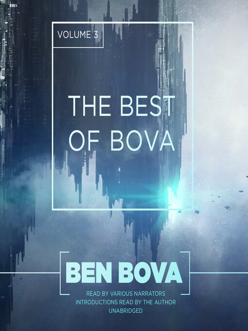 Title details for The Best of Bova, Volume 3 by Ben Bova - Available